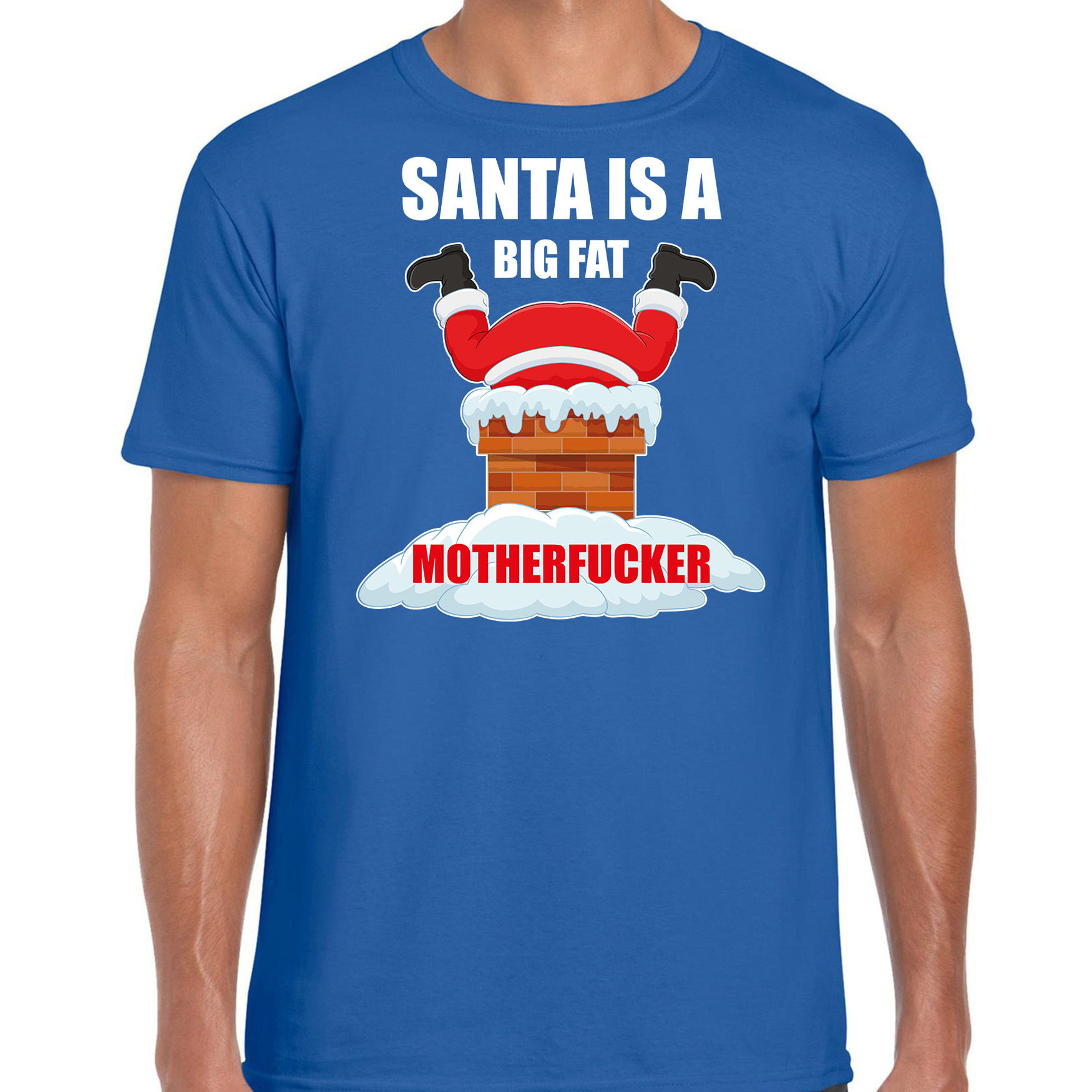 Fout Kerstshirt - outfit Santa is a big fat motherfucker blauw voor heren