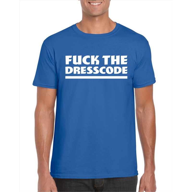 Fuck the dresscode heren T-shirt blauw