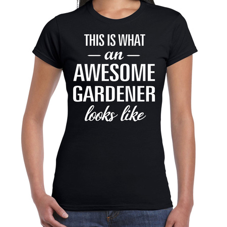 Awesome gardener / hovenier cadeau t-shirt zwart dames