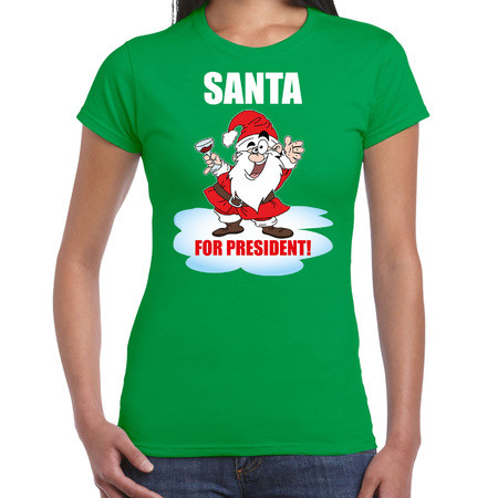 Santa for president Kerst t-shirt / Kerst outfit groen voor dames