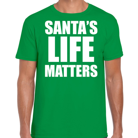 Santas life matters Christmas t-shirt green for men